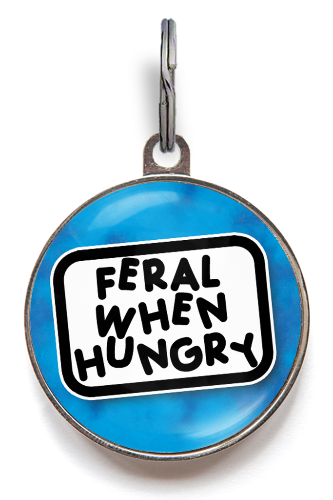 Feral When Hungry Pet Tag