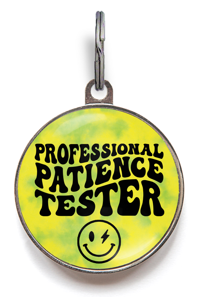 Funny Pet Tag - Professional Patience Tester 