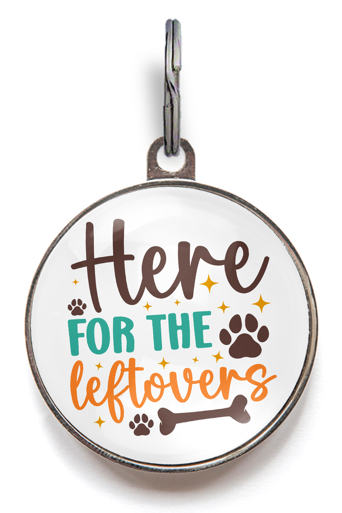 Here For The Leftovers Pet Tag - Thanksgiving Dog Tag