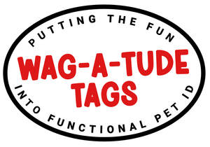 Wag-A-Tude Tags - Putting the fun into functional pet ID